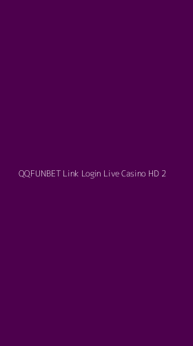 Tampilan Antarmuka Aplikasi Qqfunbet Link Login Live Casino Hd - 2