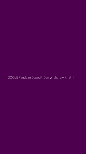 Tampilan Antarmuka Aplikasi Qqole Panduan Deposit Dan Withdraw Kilat - 1
