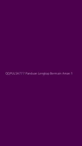 Tampilan Antarmuka Aplikasi Qqpulsa777 Panduan Lengkap Bermain Aman - 1