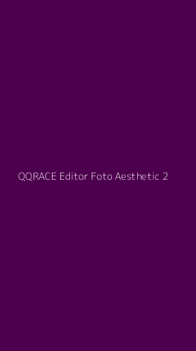 Tampilan Antarmuka Aplikasi Qqrace Editor Foto Aesthetic - 2