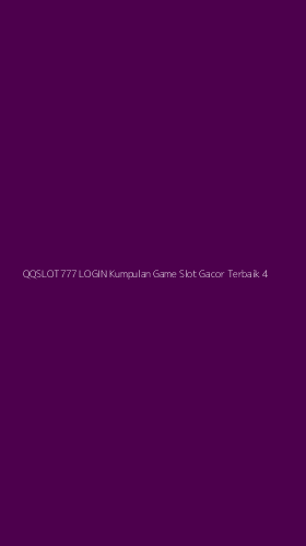 Tampilan Antarmuka Aplikasi Qqslot777 Login Kumpulan Game Slot Gacor Terbaik - 4
