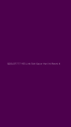 Tampilan Antarmuka Aplikasi Qqslot777 Yes Link Slot Gacor Hari Ini Resmi - 4