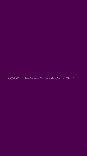 Tampilan Antarmuka Aplikasi Qqstar88 Situs Gaming Online Paling Gacor 2026 - 4