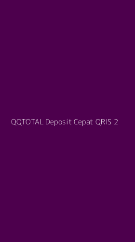 Tampilan Antarmuka Aplikasi Qqtotal Deposit Cepat Qris - 2