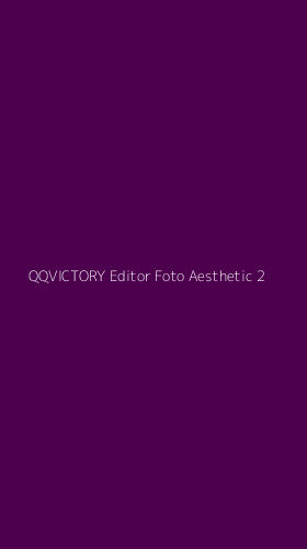 Tampilan Antarmuka Aplikasi Qqvictory Editor Foto Aesthetic - 2