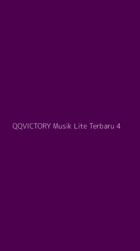 Tampilan Antarmuka Aplikasi Qqvictory Musik Lite Terbaru - 4