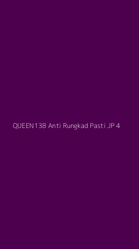 Tampilan Antarmuka Aplikasi Queen138 Anti Rungkad Pasti Jp - 4