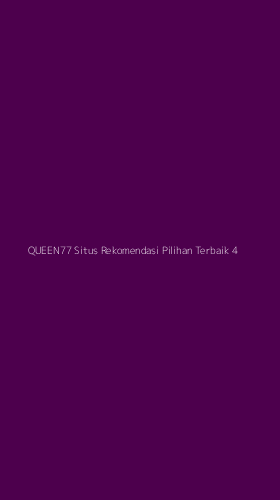 Tampilan Antarmuka Aplikasi Queen77 Situs Rekomendasi Pilihan Terbaik - 4