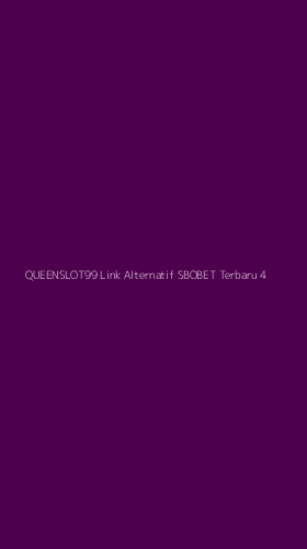 Tampilan Antarmuka Aplikasi Queenslot99 Link Alternatif Sbobet Terbaru - 4