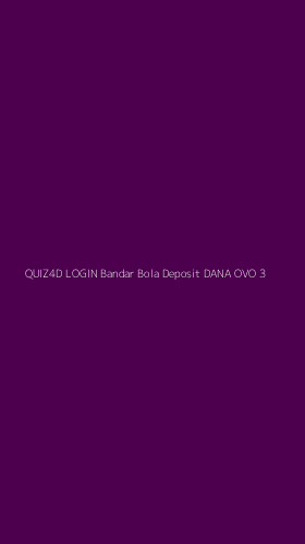 Tampilan Antarmuka Aplikasi Quiz4d Login Bandar Bola Deposit Dana Ovo - 3