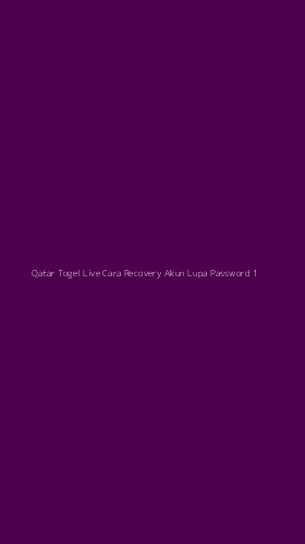 Tampilan Antarmuka Aplikasi Qatar Togel Live Cara Recovery Akun Lupa Password - 1