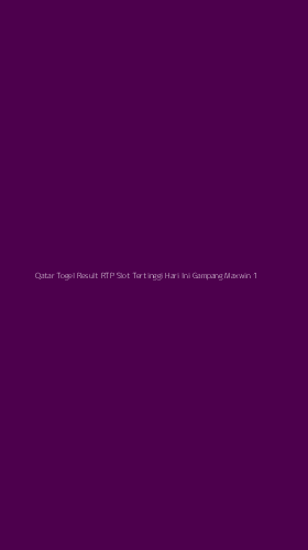 Tampilan Antarmuka Aplikasi Qatar Togel Result Rtp Slot Tertinggi Hari Ini Gampang Maxwin - 1