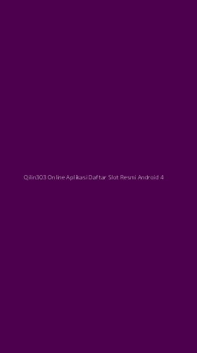 Tampilan Antarmuka Aplikasi Qilin303 Online Aplikasi Daftar Slot Resmi Android - 4