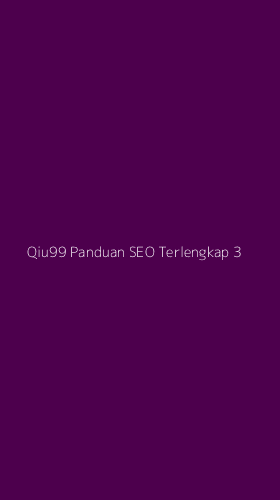 Tampilan Antarmuka Aplikasi Qiu99 Panduan Seo Terlengkap - 3