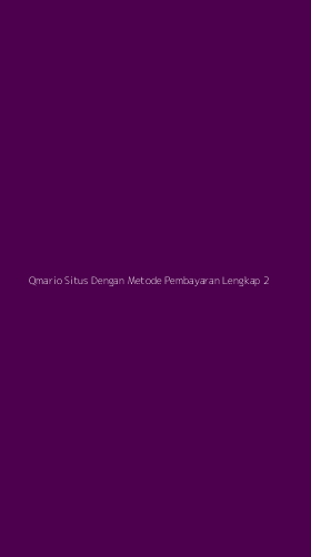 Tampilan Antarmuka Aplikasi Qmario Situs Dengan Metode Pembayaran Lengkap - 2