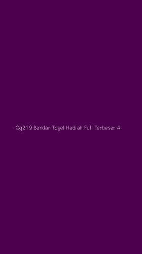 Tampilan Antarmuka Aplikasi Qq219 Bandar Togel Hadiah Full Terbesar - 4