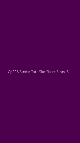 Tampilan Antarmuka Aplikasi Qq228 Bandar Toto Slot Gacor Resmi - 3