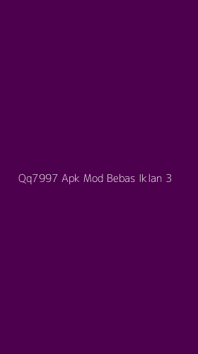 Tampilan Antarmuka Aplikasi Qq7997 Apk Mod Bebas Iklan - 3