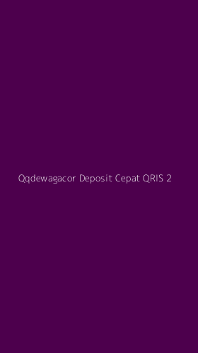 Tampilan Antarmuka Aplikasi Qqdewagacor Deposit Cepat Qris - 2
