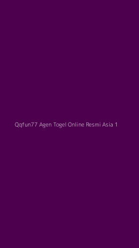 Tampilan Antarmuka Aplikasi Qqfun77 Agen Togel Online Resmi Asia - 1