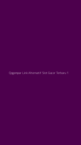Tampilan Antarmuka Aplikasi Qqgempar Link Alternatif Slot Gacor Terbaru - 1
