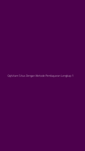Tampilan Antarmuka Aplikasi Qqhitam Situs Dengan Metode Pembayaran Lengkap - 1