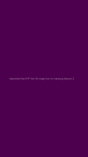 Tampilan Antarmuka Aplikasi Qqindobet Rtp Rtp Slot Tertinggi Hari Ini Gampang Maxwin - 2