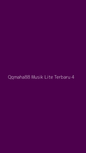 Tampilan Antarmuka Aplikasi Qqmaha88 Musik Lite Terbaru - 4