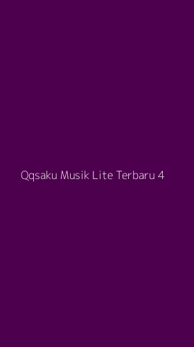 Tampilan Antarmuka Aplikasi Qqsaku Musik Lite Terbaru - 4