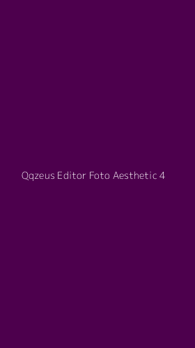 Tampilan Antarmuka Aplikasi Qqzeus Editor Foto Aesthetic - 4