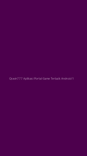 Tampilan Antarmuka Aplikasi Qswin777 Aplikasi Portal Game Terbaik Android - 1
