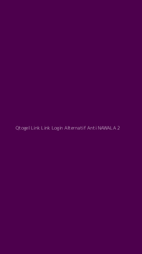 Tampilan Antarmuka Aplikasi Qtogel Link Link Login Alternatif Anti Nawala - 2