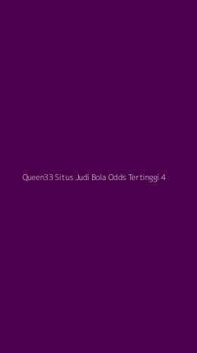 Tampilan Antarmuka Aplikasi Queen33 Situs Judi Bola Odds Tertinggi - 4