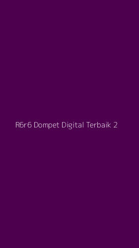 Tampilan Antarmuka Aplikasi R6r6 Dompet Digital Terbaik - 2