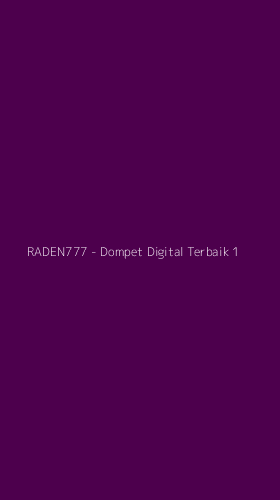 Tampilan Antarmuka Aplikasi RADEN777 - Dompet Digital Terbaik - 1