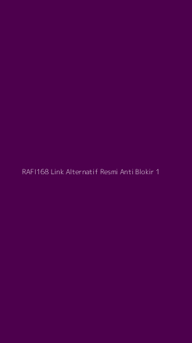 Tampilan Antarmuka Aplikasi Rafi168 Link Alternatif Resmi Anti Blokir - 1