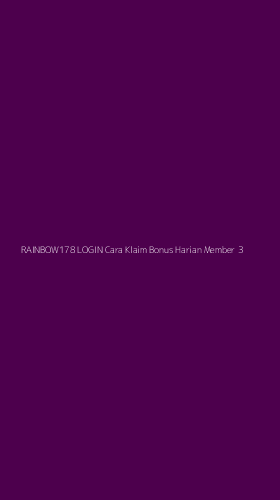 Tampilan Antarmuka Aplikasi Rainbow178 Login Cara Klaim Bonus Harian Member - 3