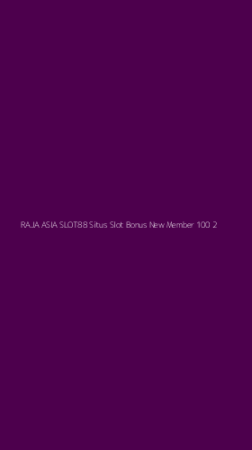 Tampilan Antarmuka Aplikasi Raja Asia Slot88 Situs Slot Bonus New Member 100 - 2