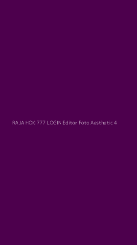 Tampilan Antarmuka Aplikasi Raja Hoki777 Login Editor Foto Aesthetic - 4