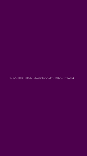Tampilan Antarmuka Aplikasi Raja Slot88 Login Situs Rekomendasi Pilihan Terbaik - 4