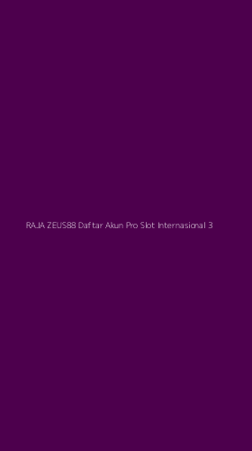 Tampilan Antarmuka Aplikasi Raja Zeus88 Daftar Akun Pro Slot Internasional - 3
