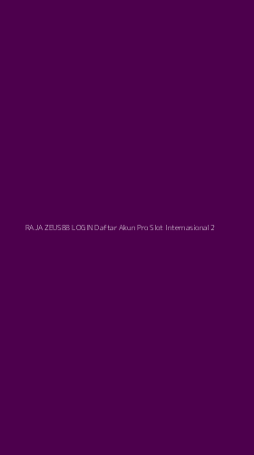 Tampilan Antarmuka Aplikasi Raja Zeus88 Login Daftar Akun Pro Slot Internasional - 2