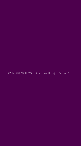 Tampilan Antarmuka Aplikasi Raja Zeus88login Platform Belajar Online - 3