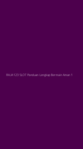 Tampilan Antarmuka Aplikasi Raja123 Slot Panduan Lengkap Bermain Aman - 1