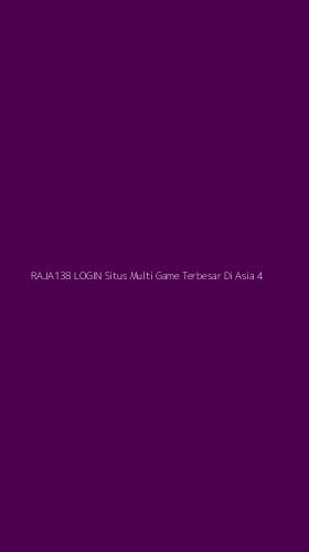 Tampilan Antarmuka Aplikasi Raja138 Login Situs Multi Game Terbesar Di Asia - 4