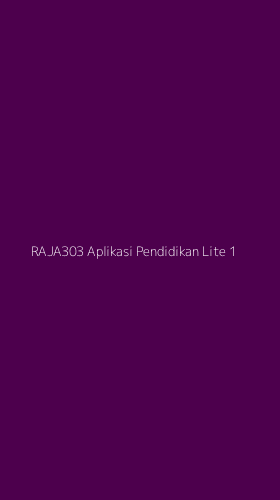 Tampilan Antarmuka Aplikasi Raja303 Aplikasi Pendidikan Lite - 1