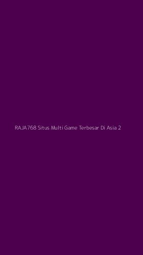 Tampilan Antarmuka Aplikasi Raja768 Situs Multi Game Terbesar Di Asia - 2