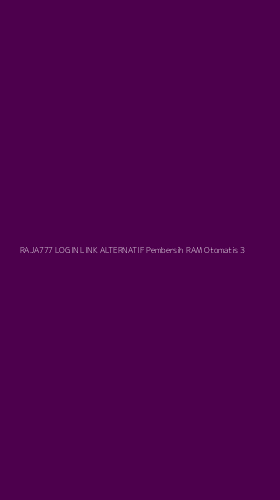 Tampilan Antarmuka Aplikasi Raja777 Login Link Alternatif Pembersih Ram Otomatis - 3