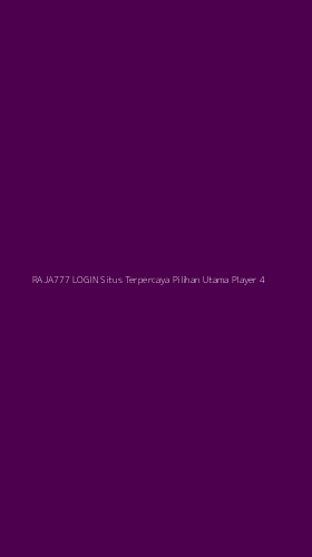 Tampilan Antarmuka Aplikasi Raja777 Login Situs Terpercaya Pilihan Utama Player - 4