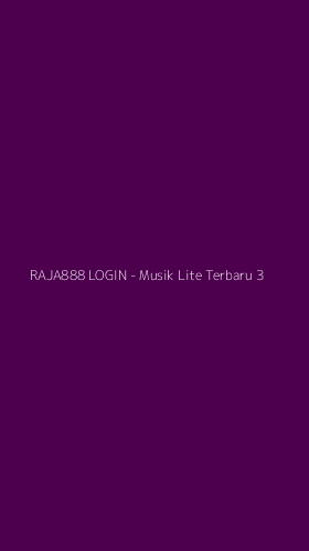 Tampilan Antarmuka Aplikasi RAJA888 LOGIN - Musik Lite Terbaru - 3